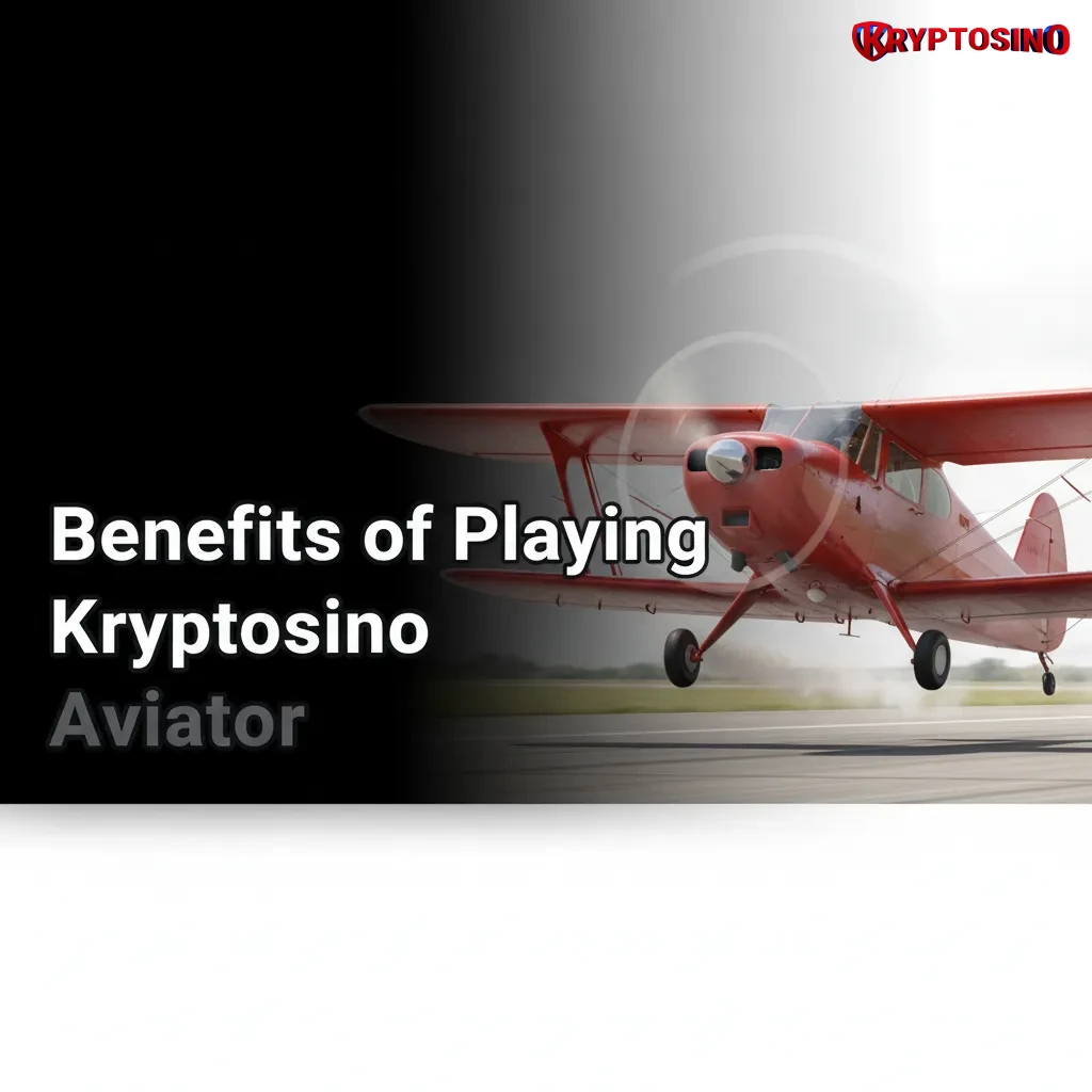 Kryptosino Aviator benefits: wager-free 100% up to $500, mobile app, provably fair, auto cashout, demo, crypto.